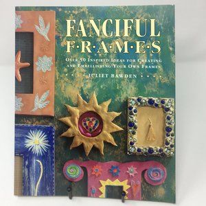 1990s Fanciful Frames by Juliet Bawden Paperback Book